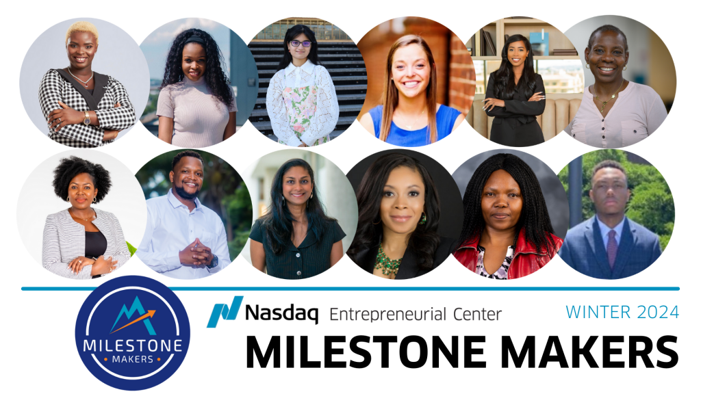 Meet the Entrepreneurs In Our Winter 2024 Milestone Makers Cohort