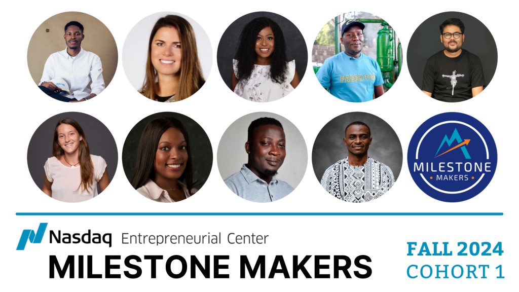 Meet the Entrepreneurs In Our Fall 2024 Milestone Makers Cohort 1