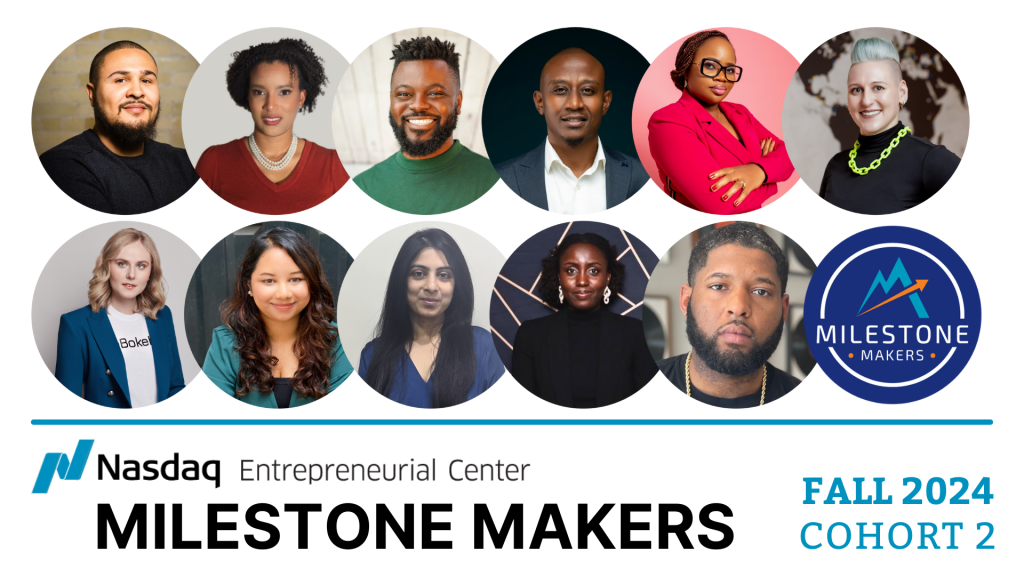 Meet the Entrepreneurs In Our Fall 2024 Milestone Makers Cohort 2